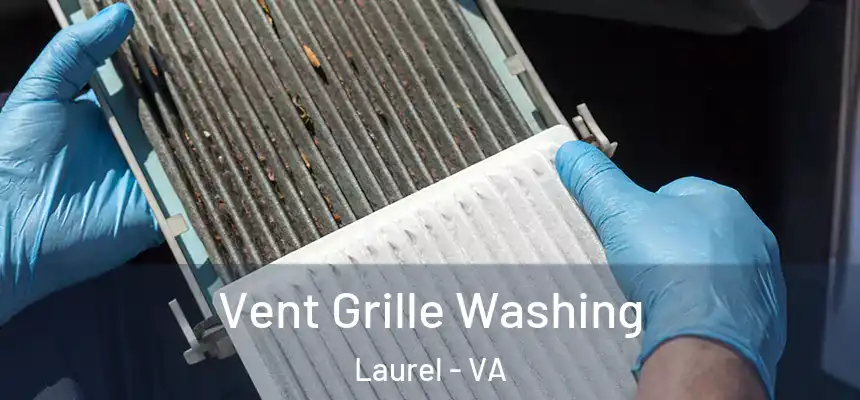  Vent Grille Washing Laurel - VA